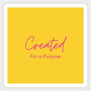 Created for a Purpose - Neon Sticker